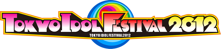 TOKYO IDOL FESTIVAL 2012