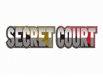 SECRET COURT